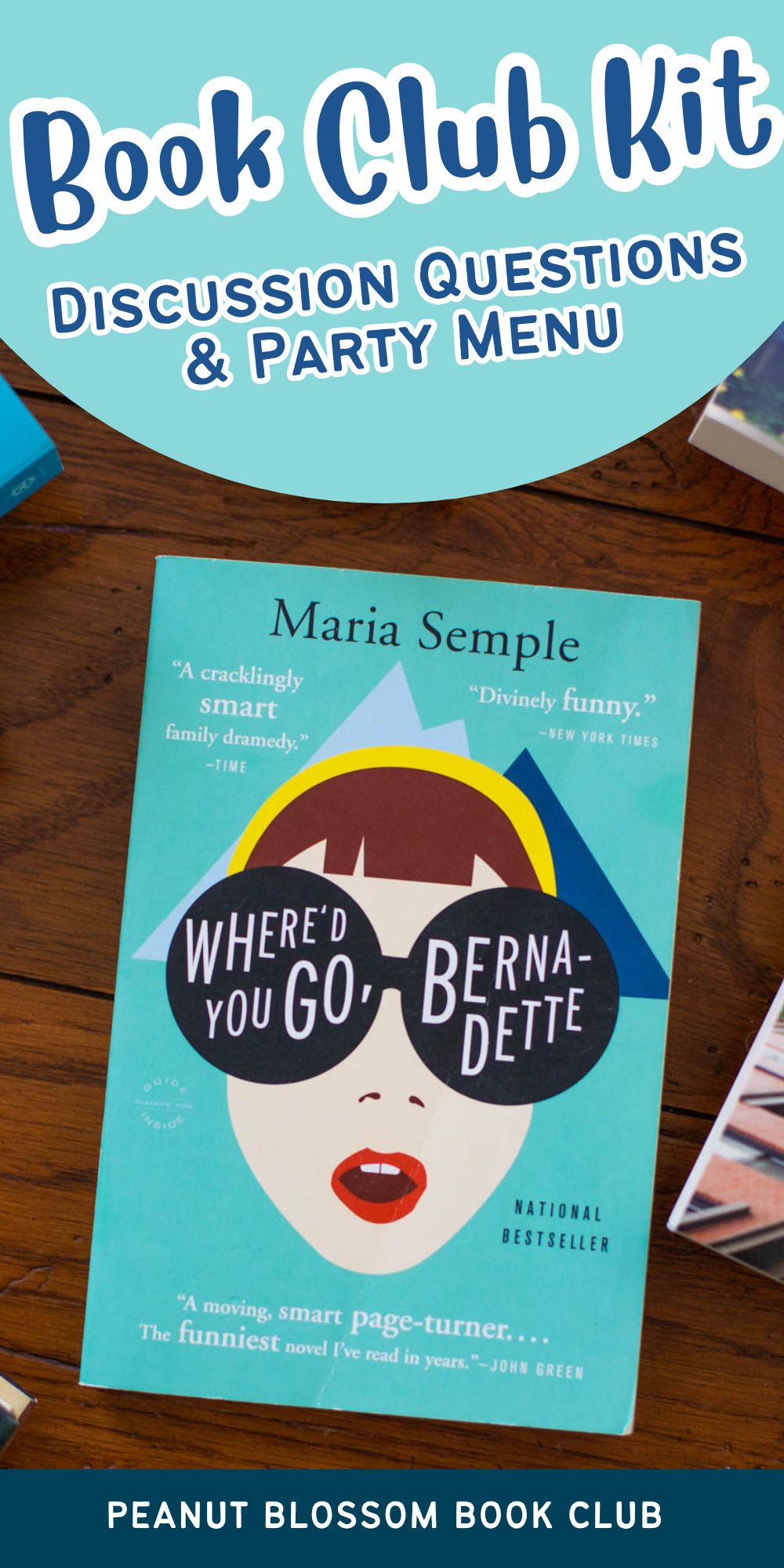 A copy of the book Where'd You Go Bernadette sits on a table.