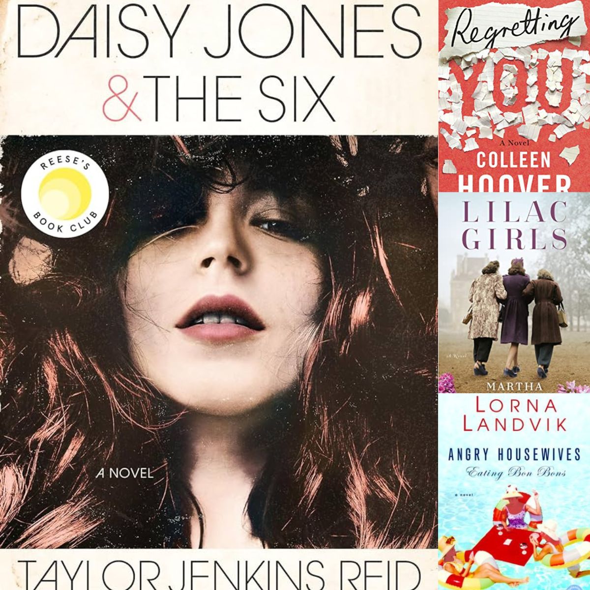 Collage of four book covers: Lilac Girls, Angry Housewives Eating Bon Bons, Regretting You, and Daisy Jones and the Six.