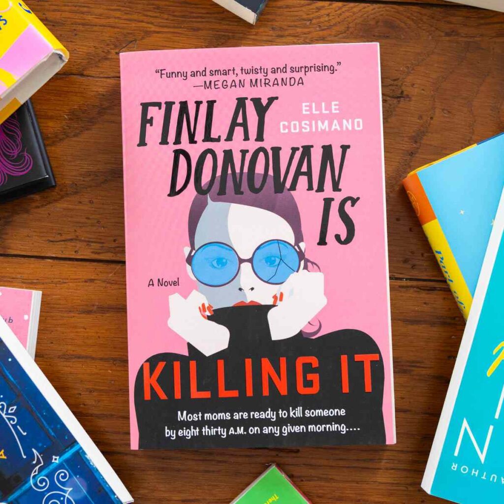The book Finlay Donovan is Killing It is on the table.