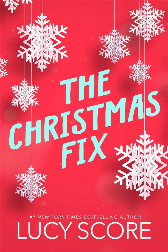 The cover of the book The Christmas Fix by Lucy Score.