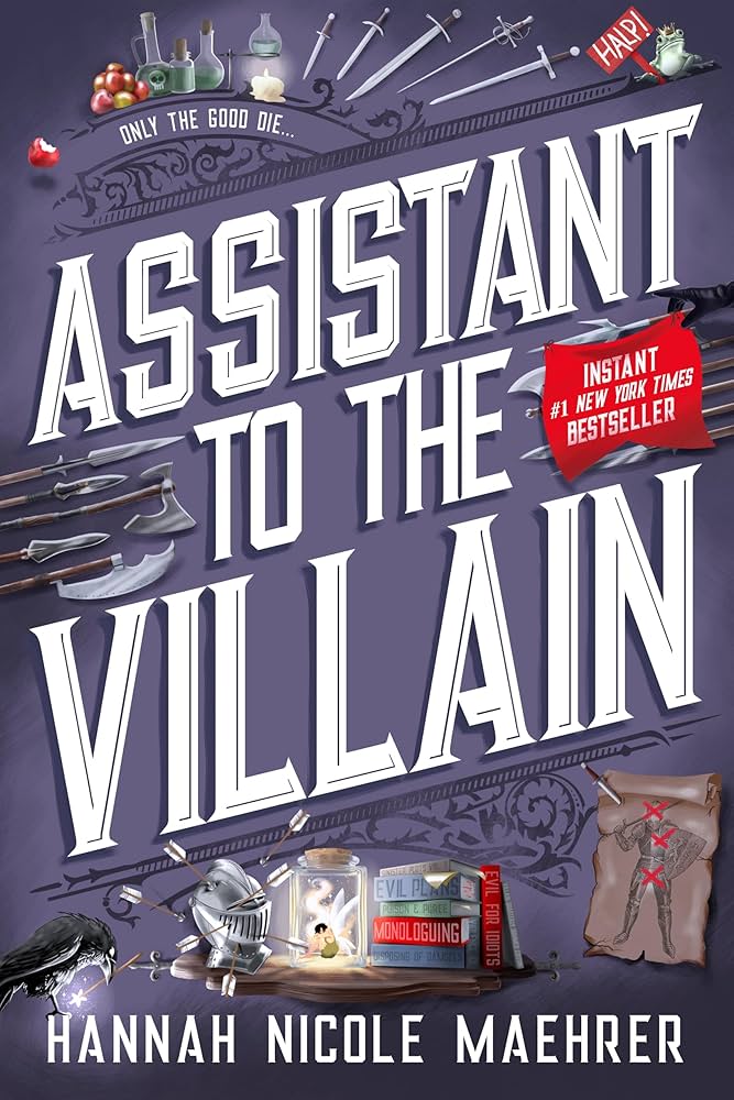 The cover of the book Assistant to the Villain by Hannah Nicole Maehrer.