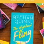 A copy of the book The Highland Fling by Meghan Quinn is on the table.