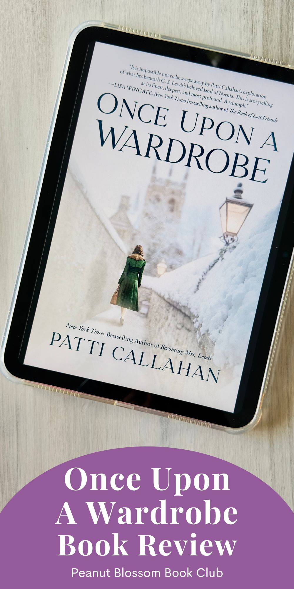 The cover of the book Once Upon a Wardrobe by Patti Callahan is on the screen of an iPad.