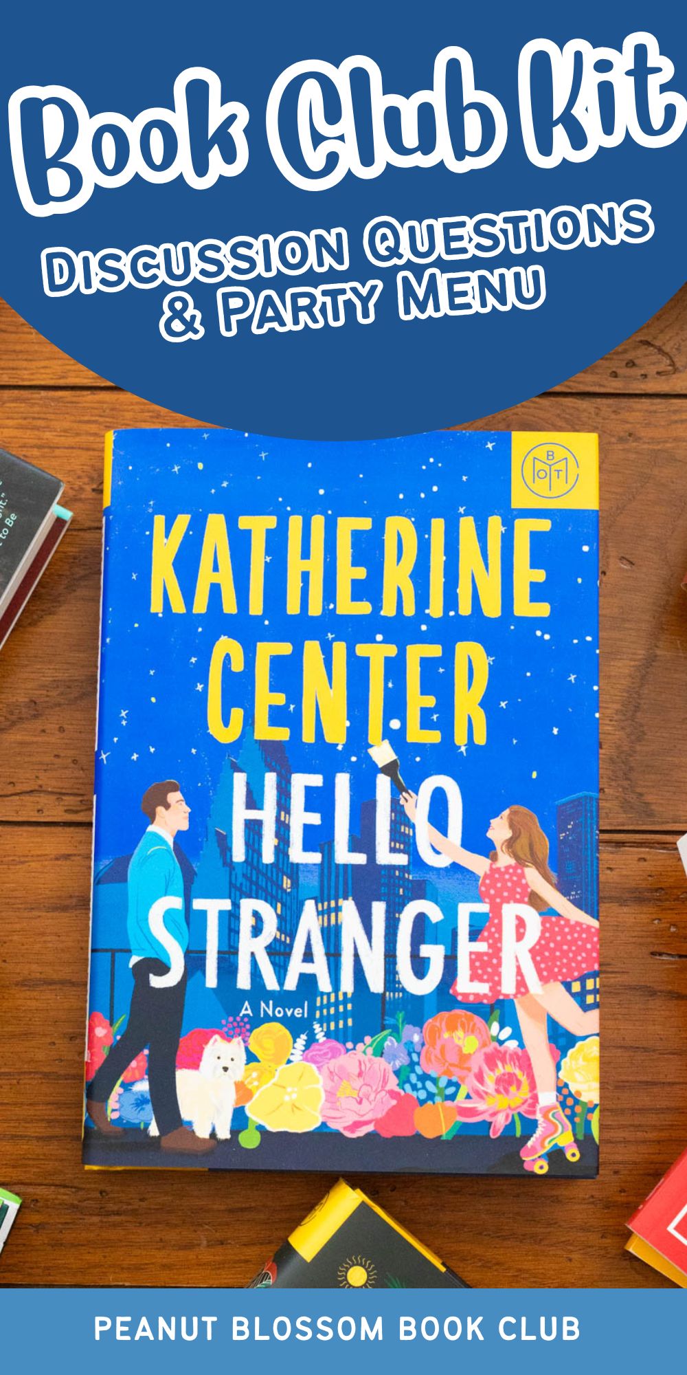 A copy of the book Hello Stranger by Katherine Center sits on the table.