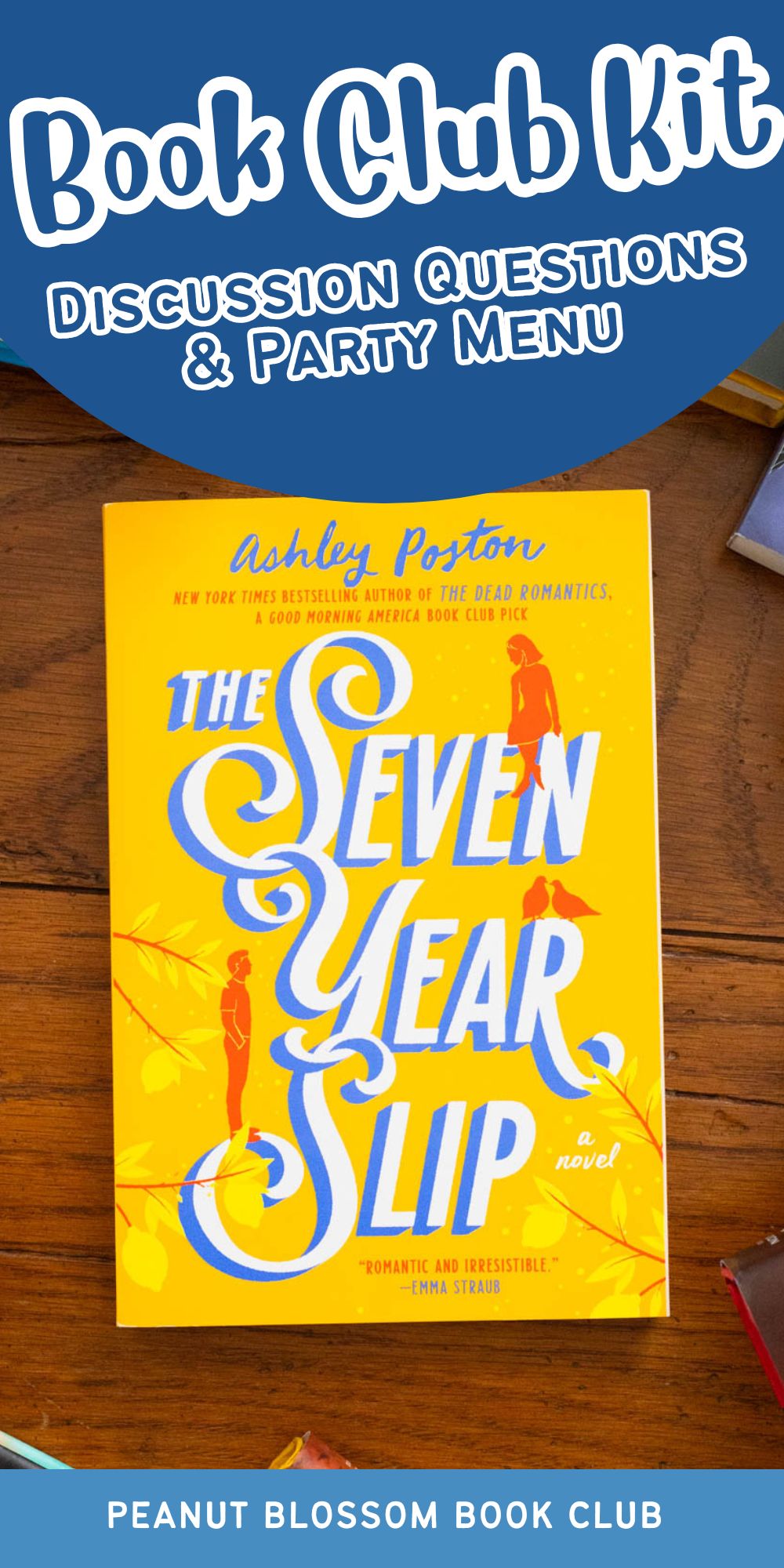 A copy of the book The Seven Year Slip by Ashley Poston sits on the table.