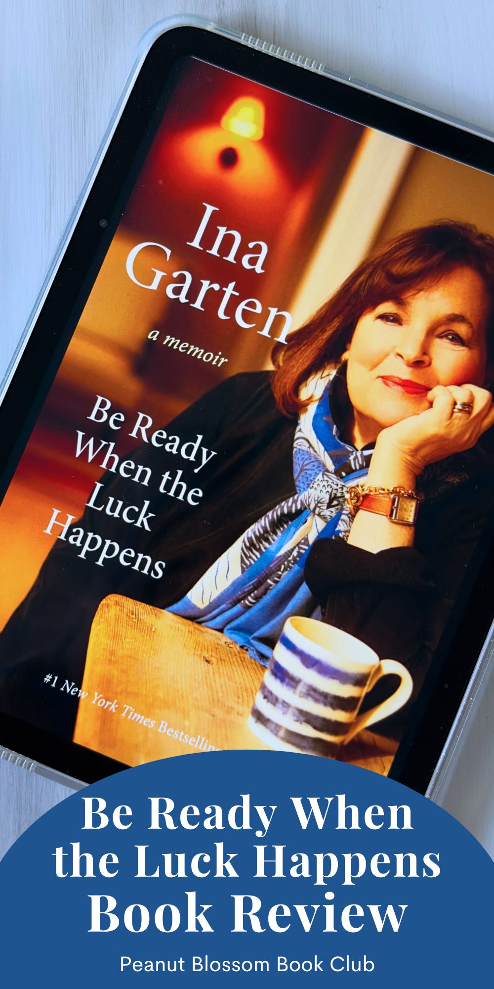 The cover of the book Be Ready When the Luck Happens by Ina Garten is on the screen of an iPad.