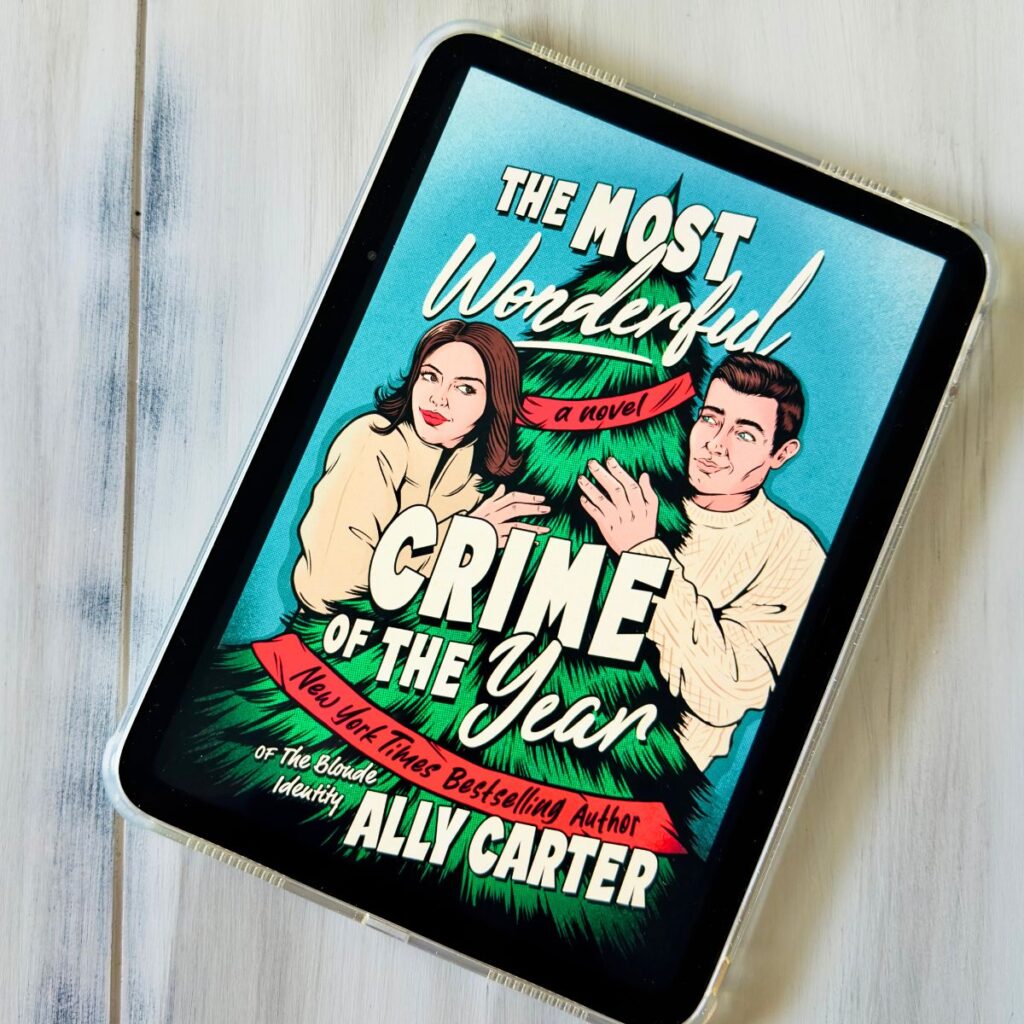 The cover of the book The Most Wonderful Crime of the Year by Ally Carter is on the screen of an iPad.