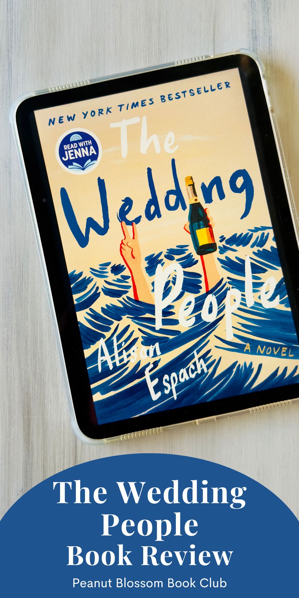 The cover of the book The Wedding People by Alison Espach is on an iPad screen.