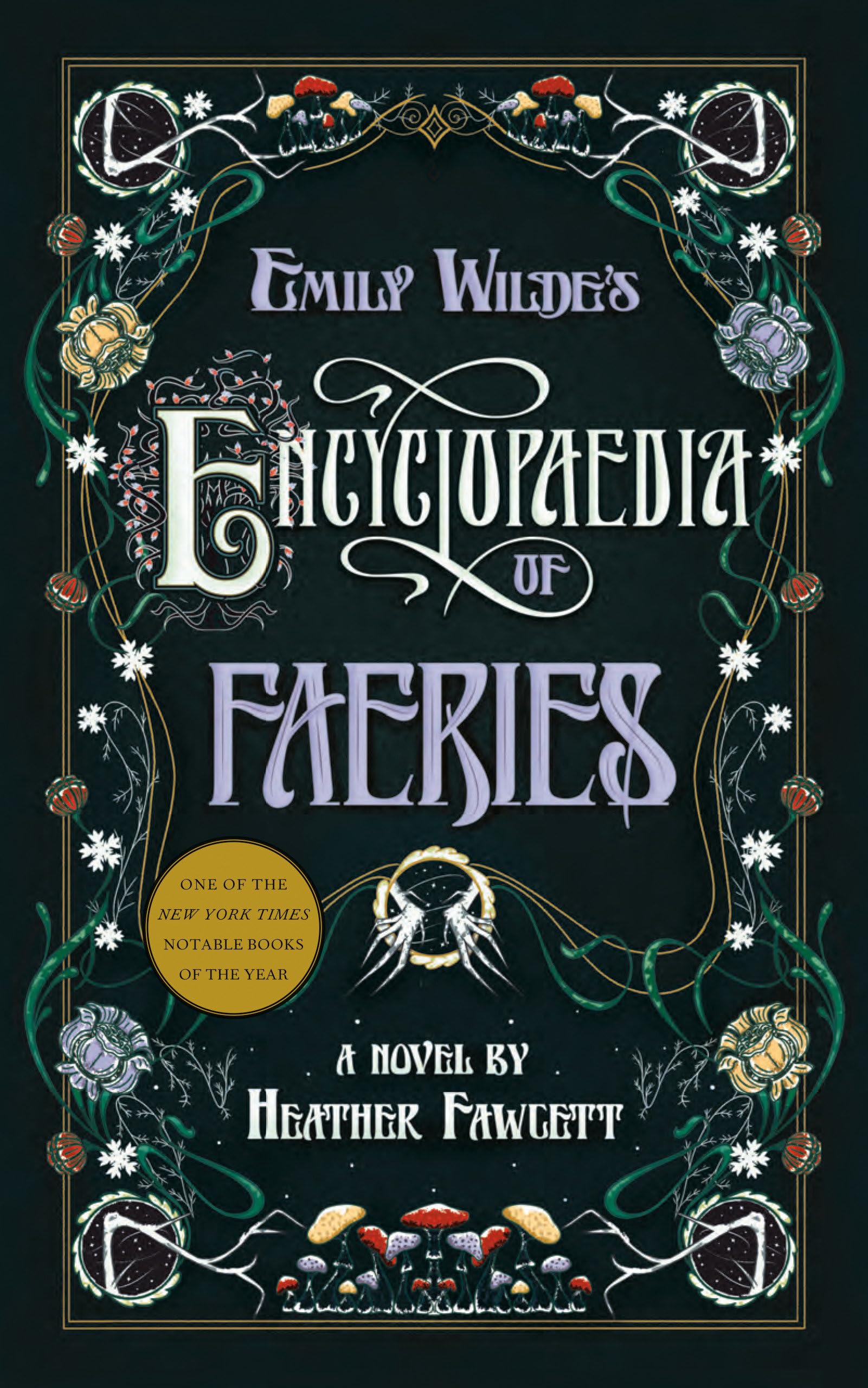 The cover of Emily Wilde's Encyclopaedia of Faeries by Heather Fawcett