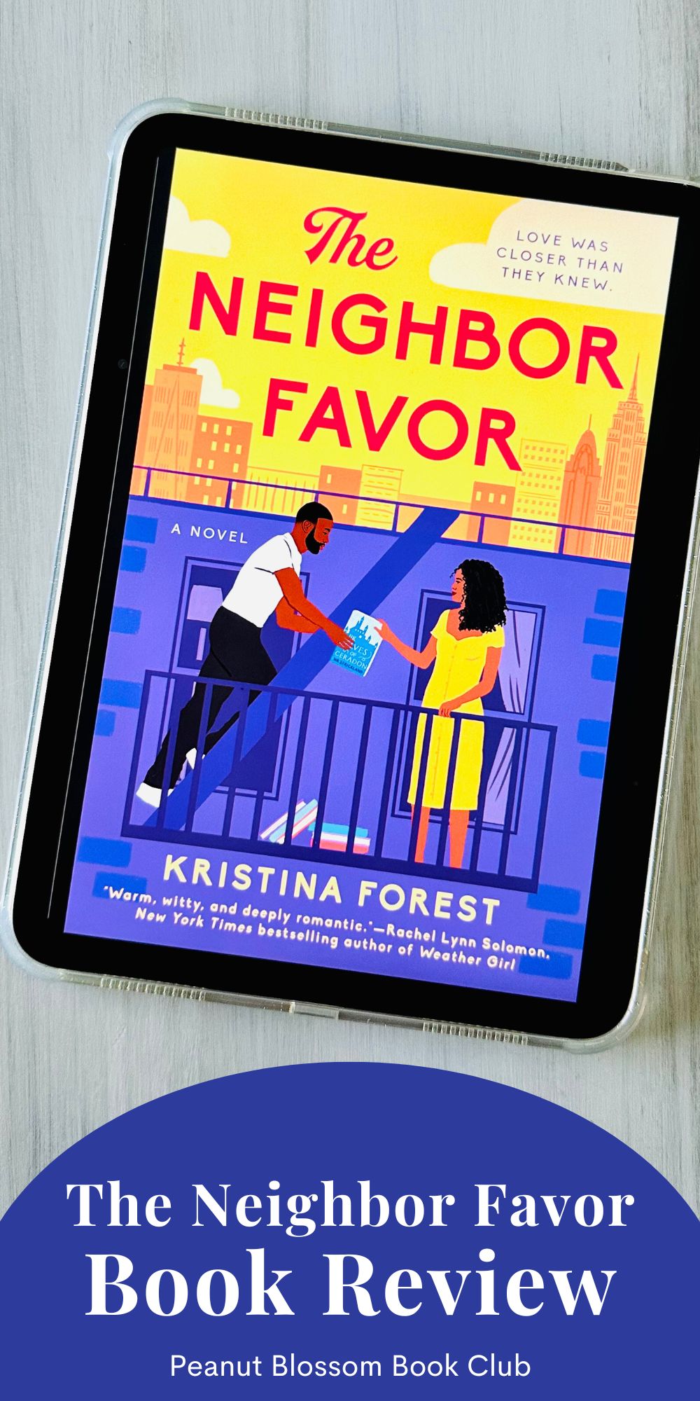 The cover of the book The Neighbor Favor by Kristina Forest is on the screen of an iPad.